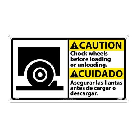 National Marker Co Bilingual Plastic Sign - Caution Chock Wheels Before Loading Or Unloading CBA4R